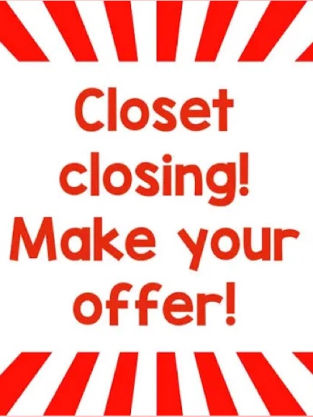 Closet Closing!